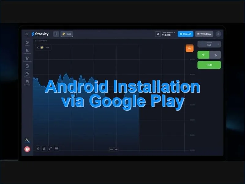 Installing Stockity trading app from Google Play Store on Android