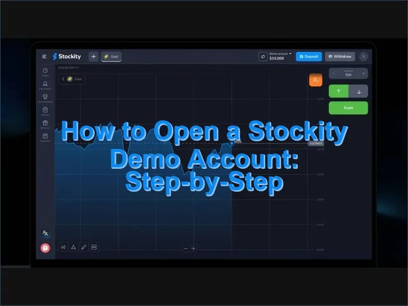 Step-by-step guide to opening a free demo account on Stockity