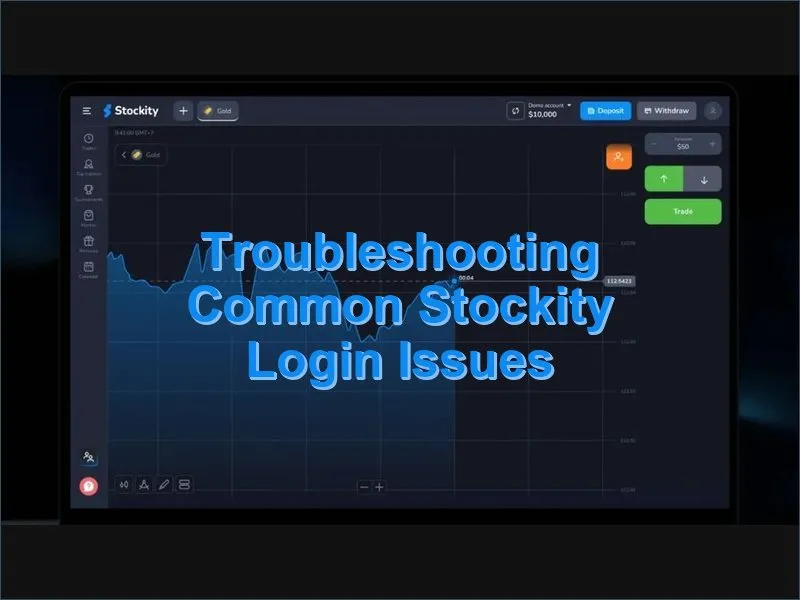 Fixing common login errors on the Stockity trading platform